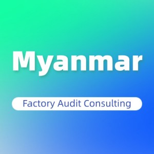 Myanmar factory audit certification